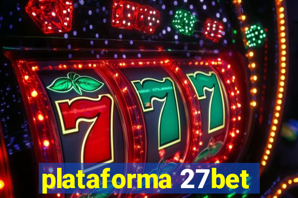 plataforma 27bet